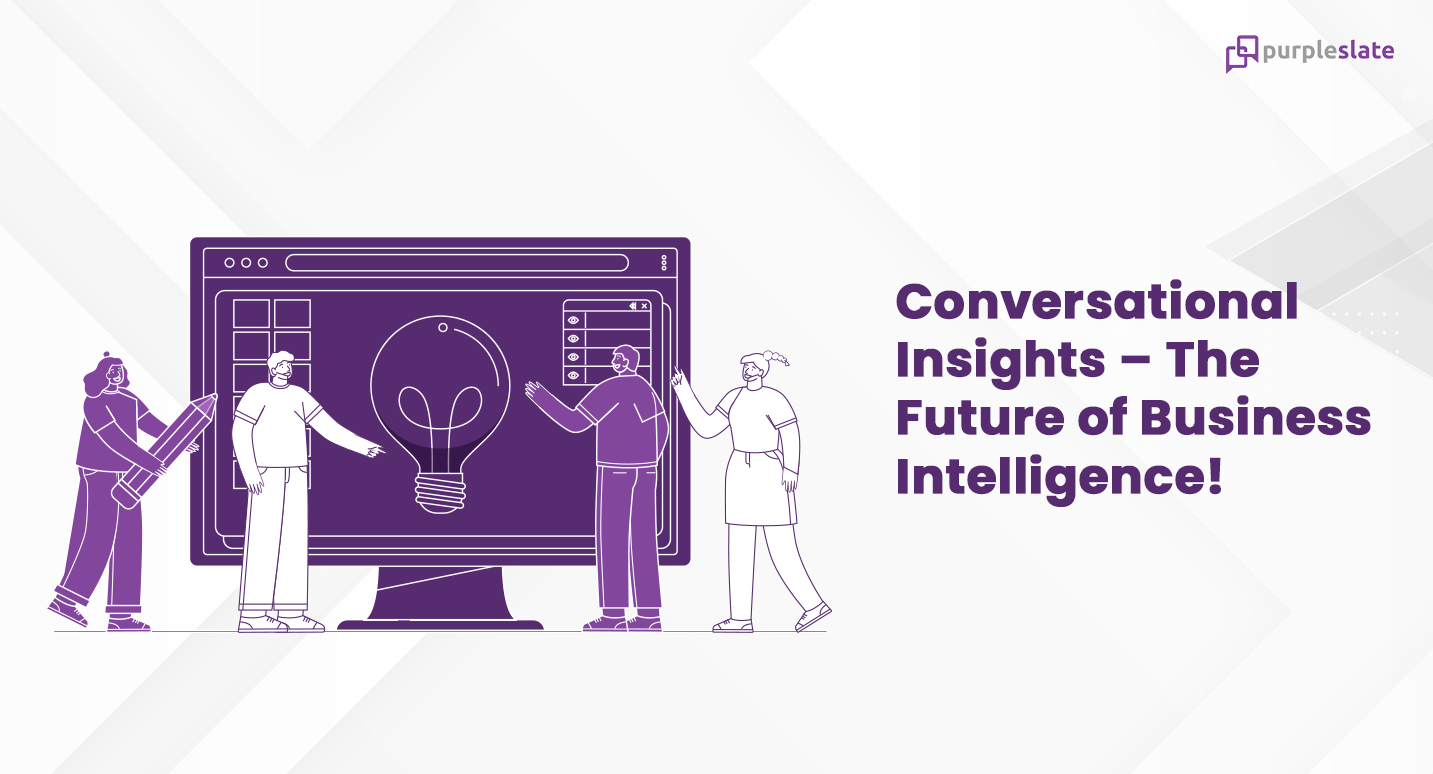 Conversational Insights - Future of business intelligence