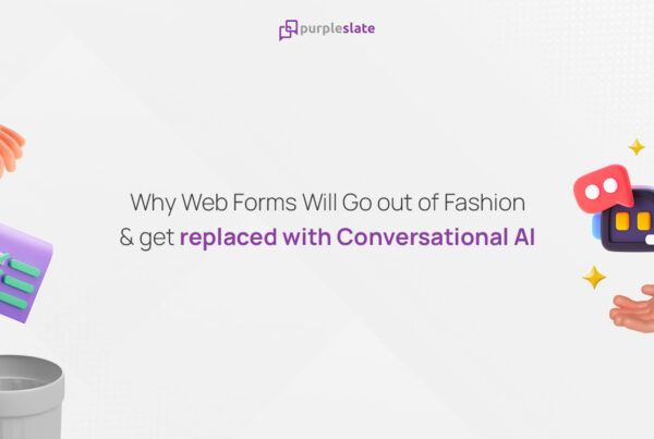 Web forms replaced with Conversational AI