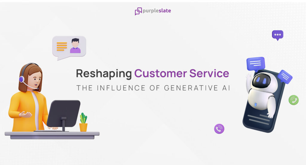 Reshaping Customer Service: The Influence of Generative AI