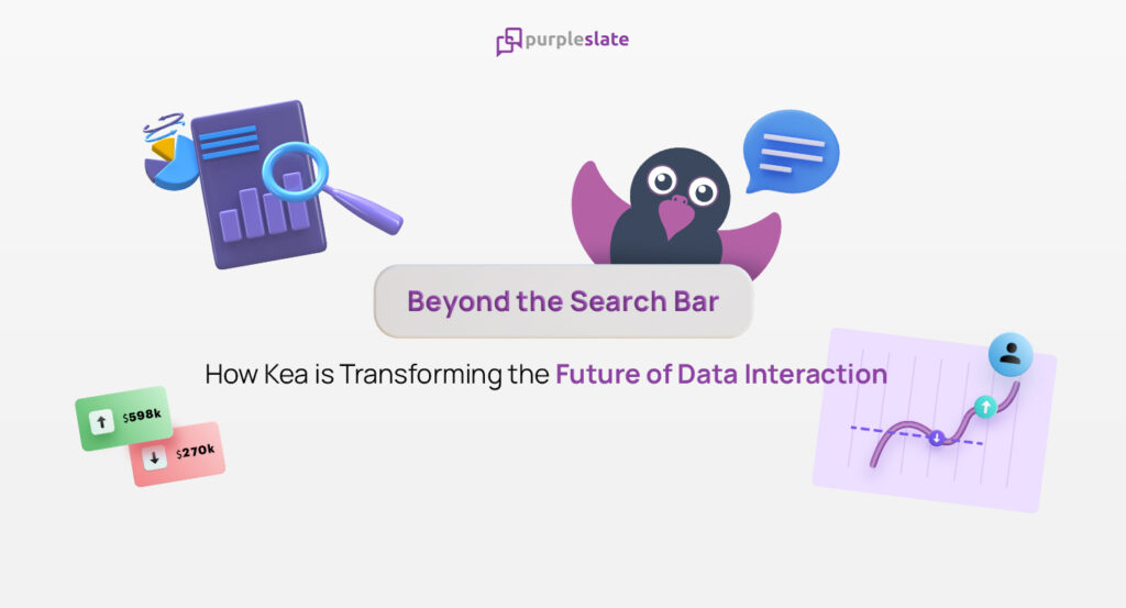 Future of Data Interaction with Kea