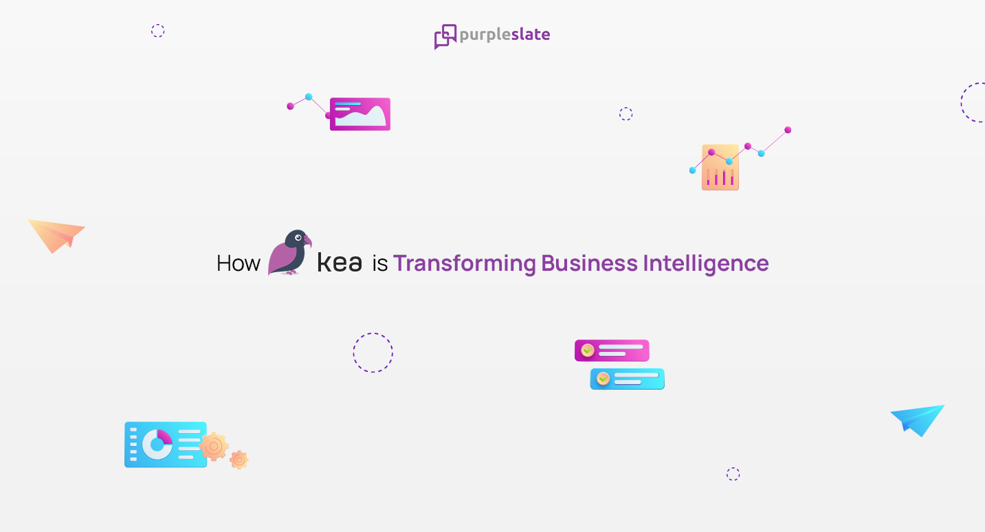 Kea Transforming Business Intelligence