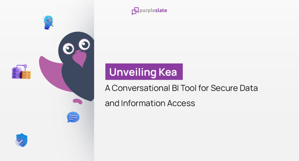 Kea: Conversational BI for secure data and information access