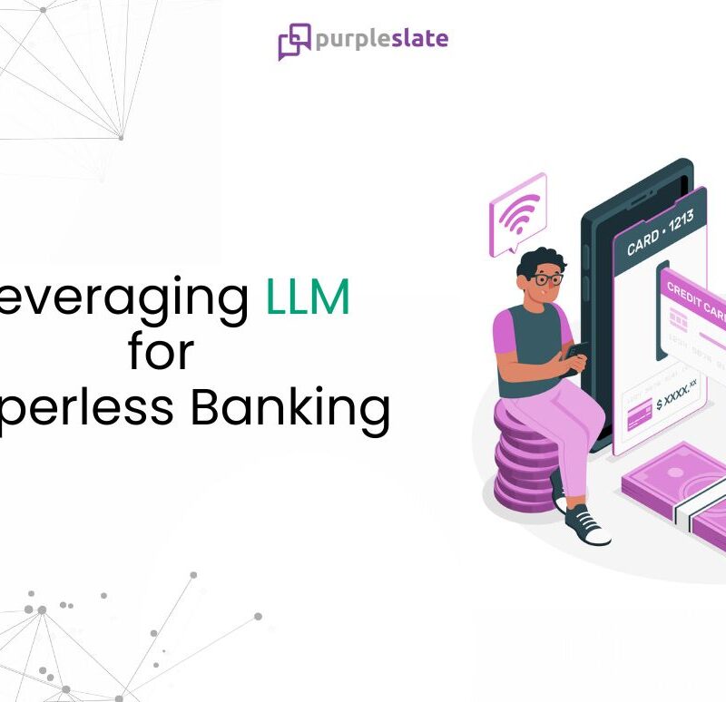 How Large Language Models can help Banks and Financial Institutions Go Paperless